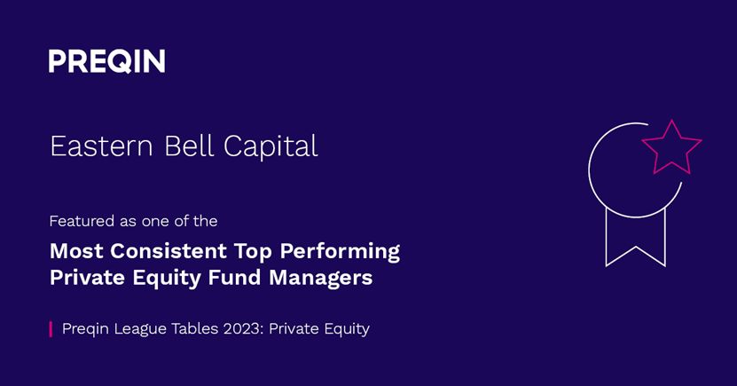 Eastern Bell Capital Shines in 2023 Preqin League Tables: Consistent Top Performer in Private Equity